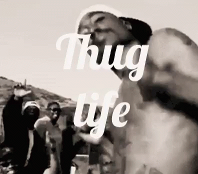 thug-life-thug.gif