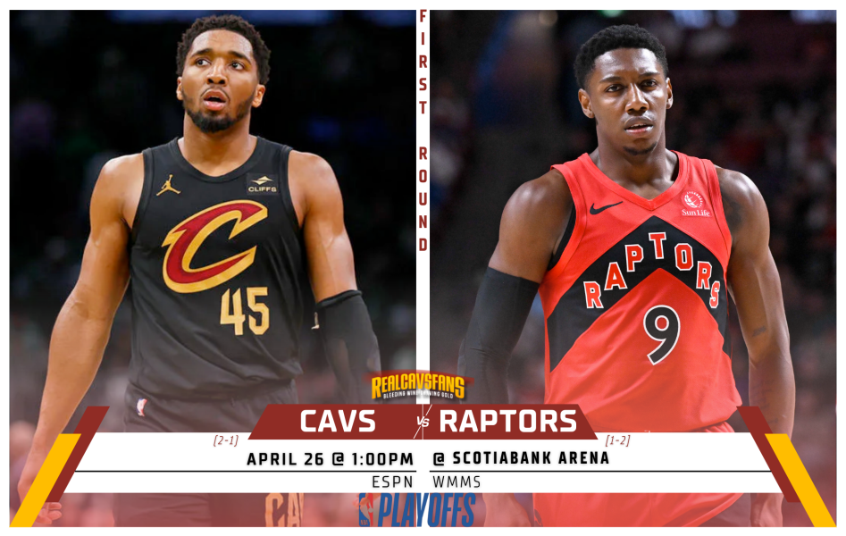 Wham's Game Preview RD1, G4: Cavs at Raptors
