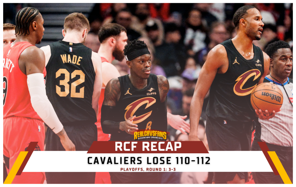 RCF Recap: Cavs go south (again) up north, 110-112