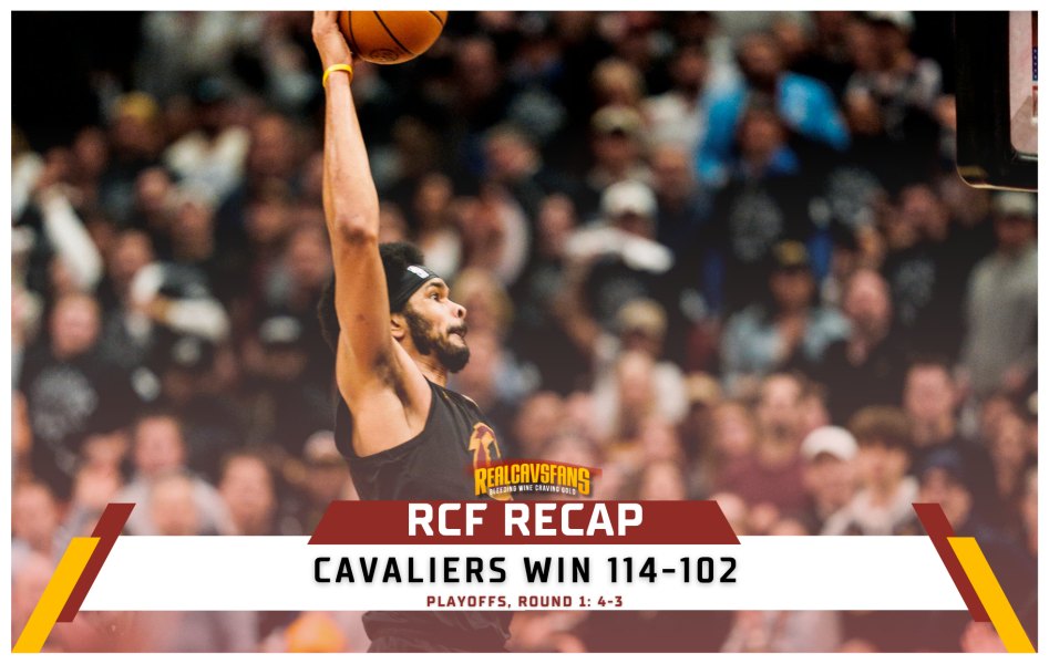 RCF Recap: Cavs survive and advance, 114-102