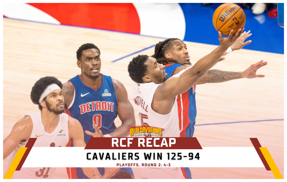 RCF Recap: Cavs send Pistons home on the road, 125-94